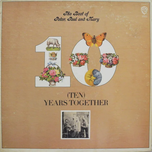Cover of The Best Of Peter, Paul And Mary: (Ten) Years Together